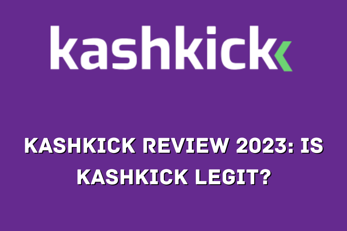 KashKick Review 2024: Is Kashkick Legit?